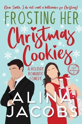 Frosting Her Christmas Cookies by Jacobs, Alina