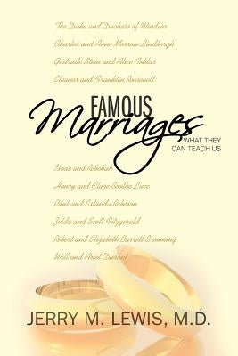 Famous Marriages: What They Can Teach Us by Lewis, Jerry M.