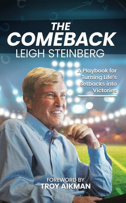 The Comeback: Resilience, Empathy and What Really Matters by 