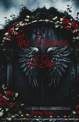 The Essence of Sin by Kelly, Britny