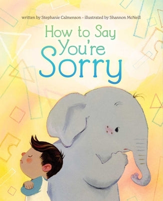 How to Say You're Sorry by Calmenson, Stephanie