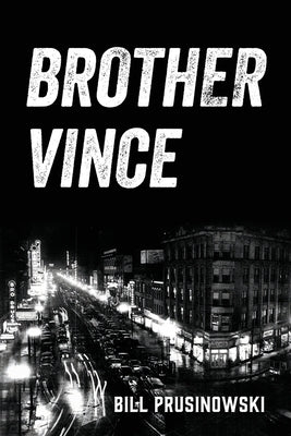 Brother Vince by Prusinowski, Bill