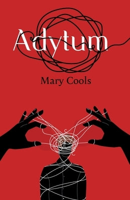 Adytum by Cools, Mary