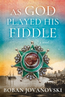 As God Played His Fiddle by Jovanovski, Boban