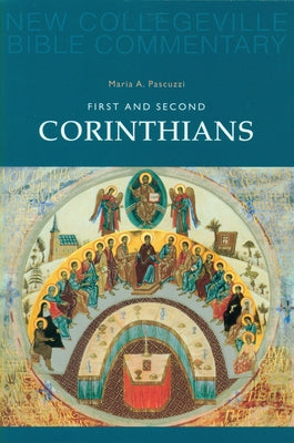 First and Second Corinthians: Volume 7 Volume 7 by Pascuzzi, Maria A.