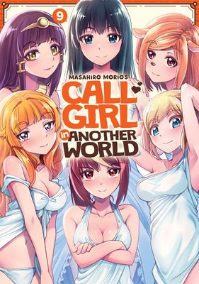 Call Girl in Another World Vol. 9 by Morio, Masahiro