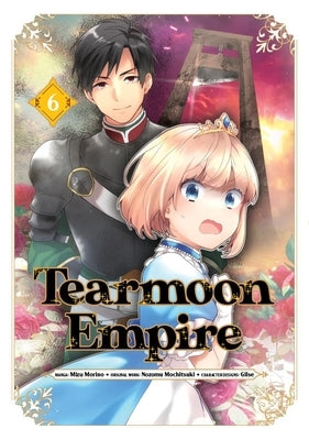 Tearmoon Empire (Manga): Volume 6 by Mochitsuki, Nozomu