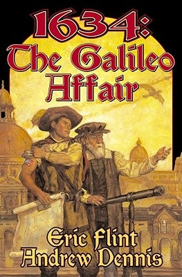 1634: The Galileo Affair by Flint, Eric