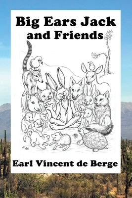 Big Ears Jack and Friends by de Berge, Earl Vincent