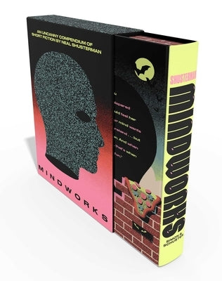 Mindworks (Signed Deluxe Edition): An Uncanny Compendium of Short Fiction by Shusterman, Neal