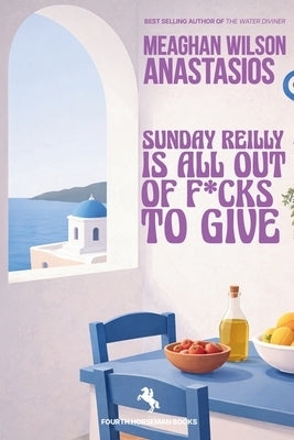Sunday Reilly is All Out of F*cks To Give by Wilson Anastasios, Meaghan