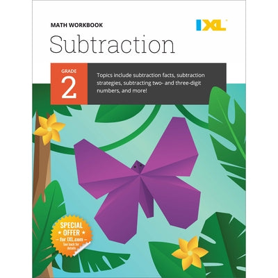 IXL Math Workbook: Grade 2 Subtraction by Learning, IXL