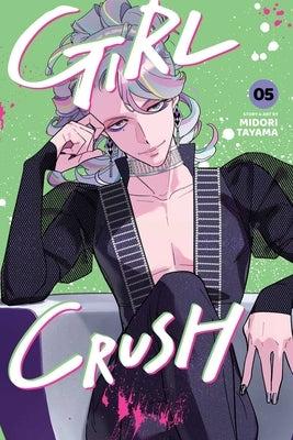 Girl Crush, Vol. 5 by Tayama, Midori