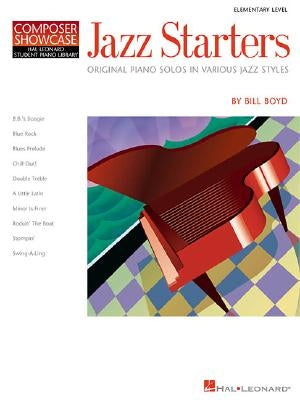 Jazz Starters: Elementary Level Composer Showcase by Boyd, Bill