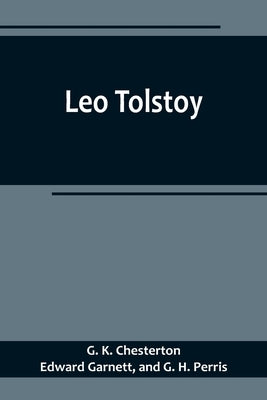 Leo Tolstoy by K. Chesterton, G.
