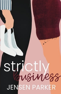 Strictly Business by Parker, Jensen