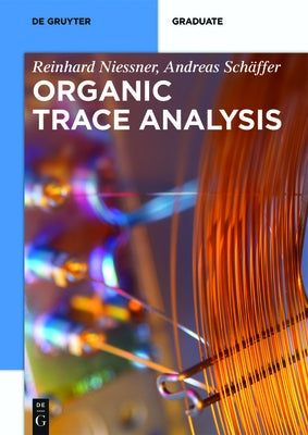 Organic Trace Analysis by NieÃner, Reinhard