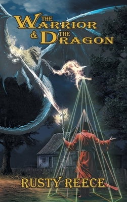 The Warrior & The Dragon by Reece, Rusty