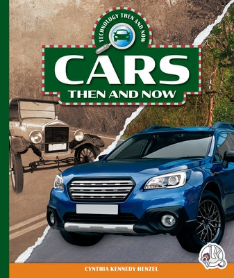 Cars Then and Now by Henzel, Cynthia Kennedy