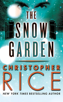 The Snow Garden by Rice, Christopher
