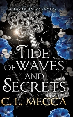 Tide of Waves and Secrets by Mecca, C. L.