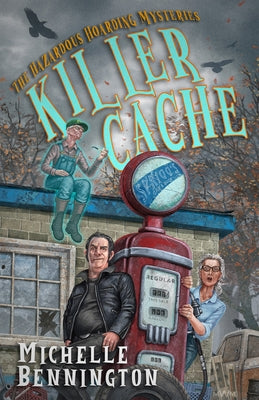 Killer Cache by Bennington, Michelle