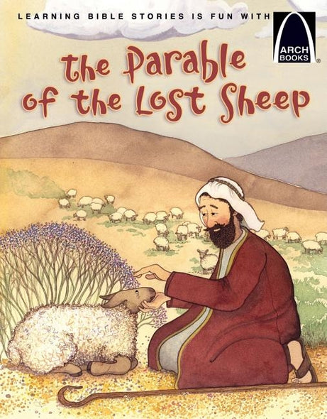 The Parable of the Lost Sheep - Arch Books by Claire Miller