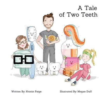 A Tale of Two Teeth by Long, Kristin Paige