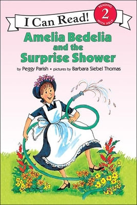 Amelia Bedelia and the Surprise Shower by Parish, Peggy