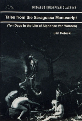 Tales from Saragossa Manuscript by Potocki, Jan