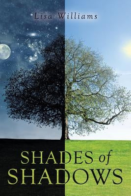 Shades Of Shadows by Williams, Lisa