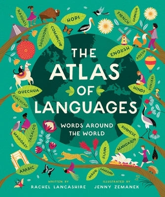 The Atlas of Languages: Words Around the World by Lancashire, Rachel