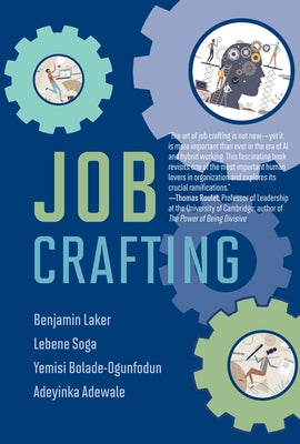 Job Crafting by Laker, Benjamin