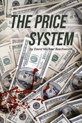 The Price System by Beechwood, David Michael