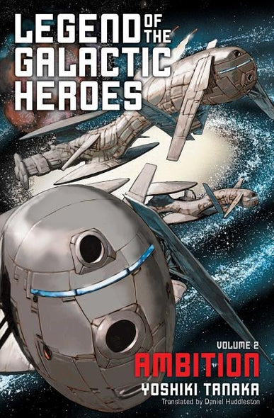Legend of the Galactic Heroes, Vol. 2: Ambition by Tanaka, Yoshiki
