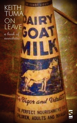 On Leave: A Book of Anecdotes by Tuma, Keith