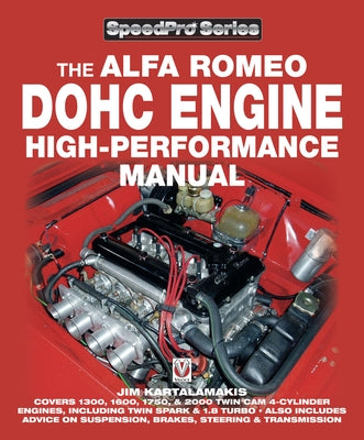Alfa Romeo DOHC High-performance Manual by Kartalamakis, Jim