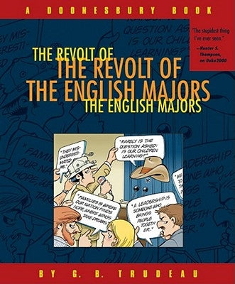 The Revolt of the English Majors: A Doonesbury Book Volume 21 by Trudeau, G. B.