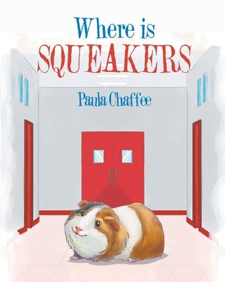 Where is Squeakers by Chaffee, Paula