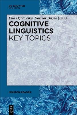 Cognitive Linguistics - Key Topics by Dąbrowska, Ewa