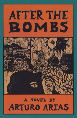 After the Bombs by Arias, Arturo
