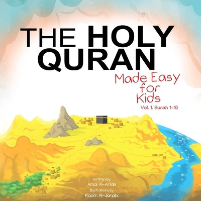 The Holy Quran: Made Easy for Kids, Surah 1-10 by Publications, Safoo