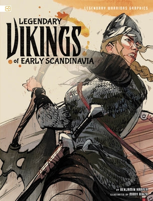 Legendary Vikings of Early Scandinavia by Harper, Benjamin