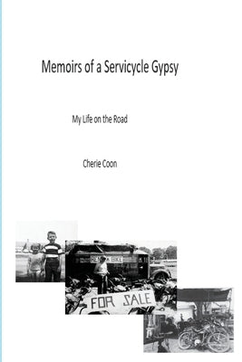 Memoirs of a Servicycle Gypsy by Coon, Cherie