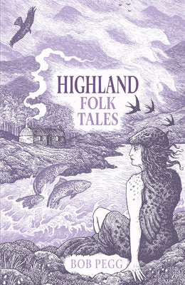 Highland Folk Tales by Pegg, Bob