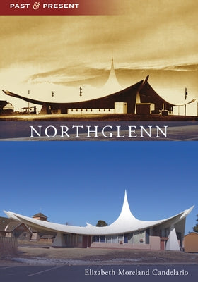 Northglenn by Candelario, Elizabeth