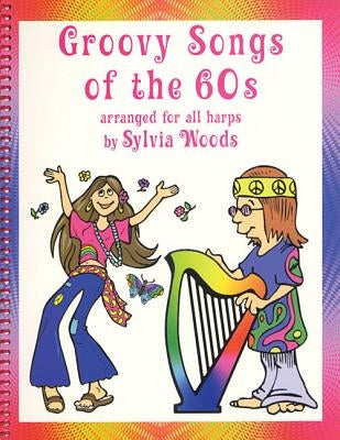 Groovy Songs of the '60s for Harp by Hal Leonard Corp