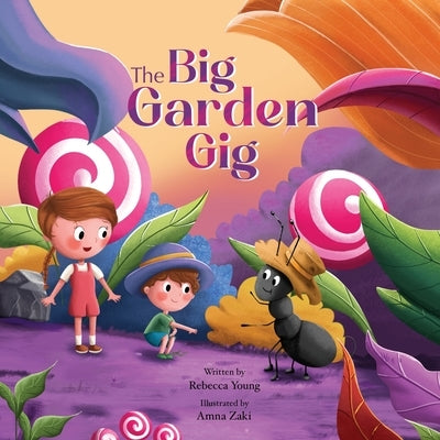 The Big Garden Gig: Bug & Bear Book Two by Young, Rebecca