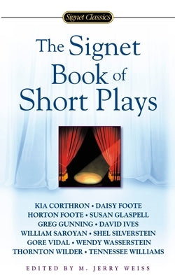 The Signet Book of Short Plays by Weiss, M. Jerry