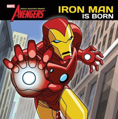 Iron Man Is Born by Rudnick, Elizabeth